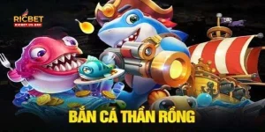 Bắn Cá Rồng Là Gì? Giải Mã Sức Hấp Dẫn Từ Game RICBET