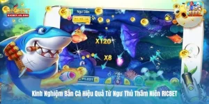Kinh Nghiệm Bắn Cá Hiệu Quả Từ Ngư Thủ Thâm Niên RICBET