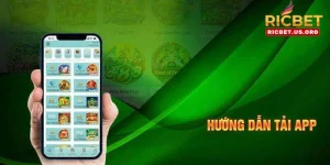 Tải App RICBET - Hướng Dẫn Chi Tiết Từ A-Z Cho Bet Thủ